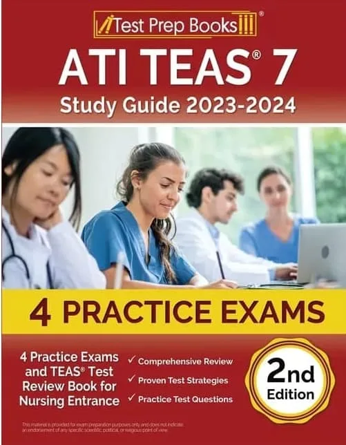 An example of the TEAS test prep books. It is called: ATI TEAS 7 Study Guide 2023-2024 by Joshua Rueda