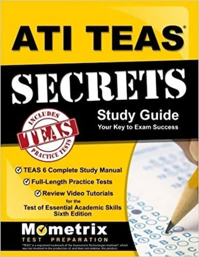 ATI TEAS Secrets Study Guide by TEAS Exam Secrets Test Prep Team