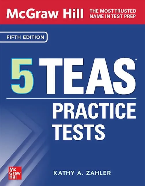 McGraw-Hill 5 TEAS Practice Tests, Fifth Edition by Kathy Zahler