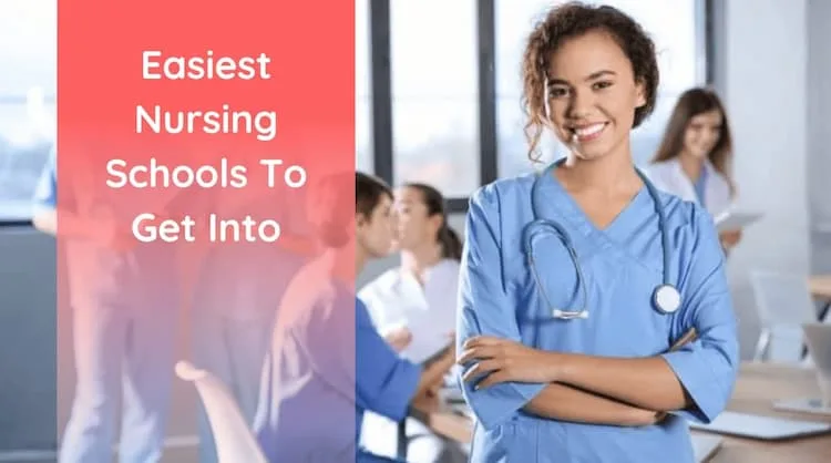 easiest nursing schools to get into